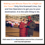 Making Last Minute Plans for a Night on the Town?
